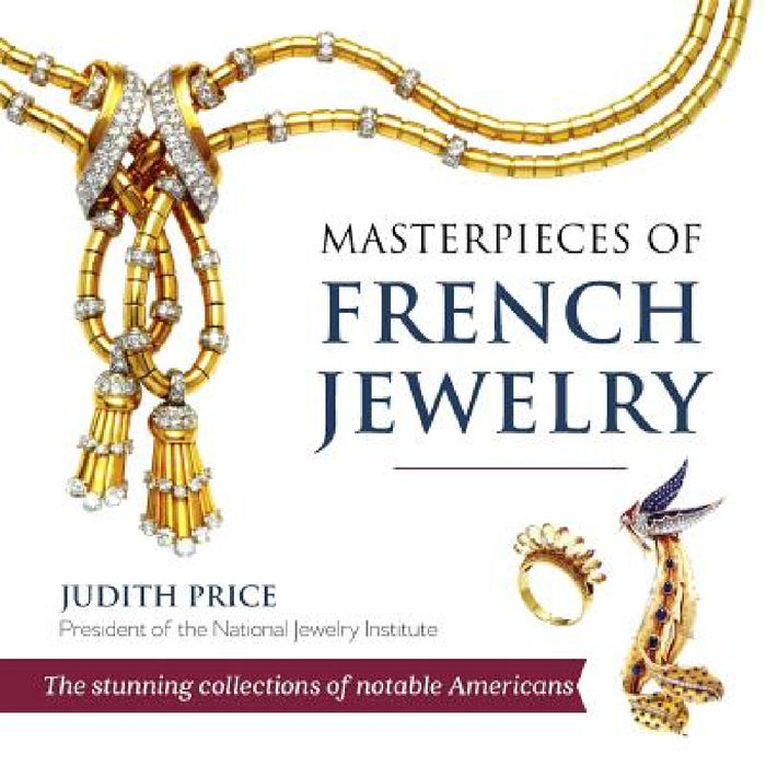 Masterpieces of French Jewelry by Judith Price