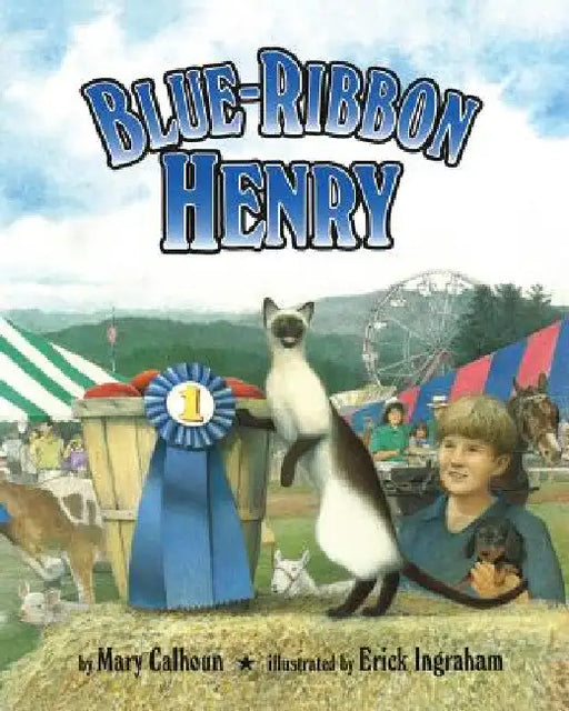 Blue-Ribbon Henry by Mary Calhoun