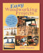 Easy Woodworking Projects: 50 Popular Country-Style Plans to Build for Home Accents, Gifts, or Sale by Mike Dunbar