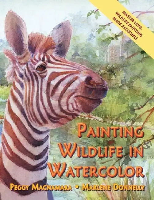 Painting Wildlife in Watercolor by Marlene Donnelley