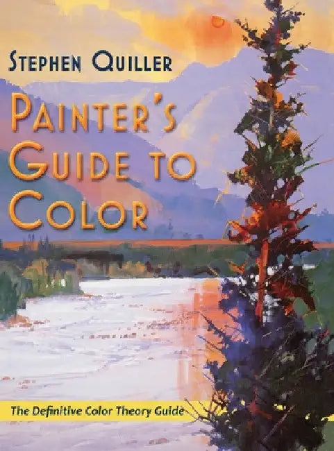 Painter's Guide to Color (Latest Edition) by Stephen Quiller