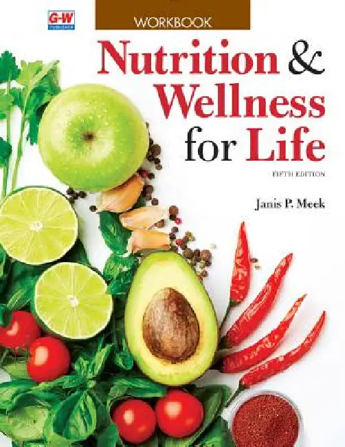 Nutrition & Wellness for Life by Janis P. Meek