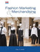 Fashion Marketing & Merchandising by Mary G. Wolfe