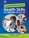 Comprehensive Health Skills for Middle School by Catherine A. Sanderson, Mark Zelman, Lindsay Armbruster