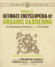 Rodale's Ultimate Encyclopedia of Organic Gardening: The Indispensable Green Resource for Every Gardener by Deborah L. Martin
