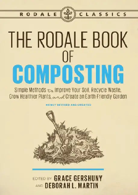 The Rodale Book of Composting: Easy Methods for Every Gardener by Grace Gershuny