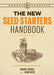 The New Seed Starters Handbook by Nancy Bubel