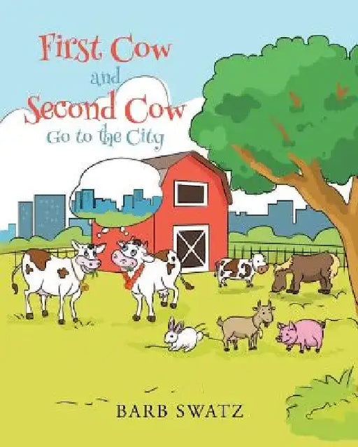 First Cow and Second Cow Go to the City by Barb Swatz