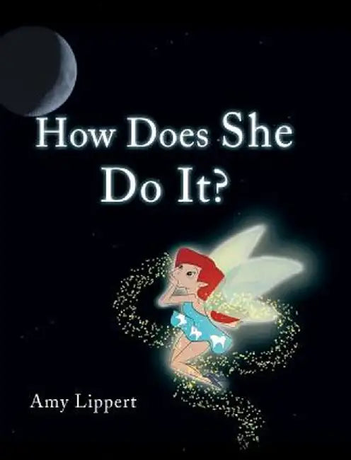 How Does She Do It? by Amy Lippert