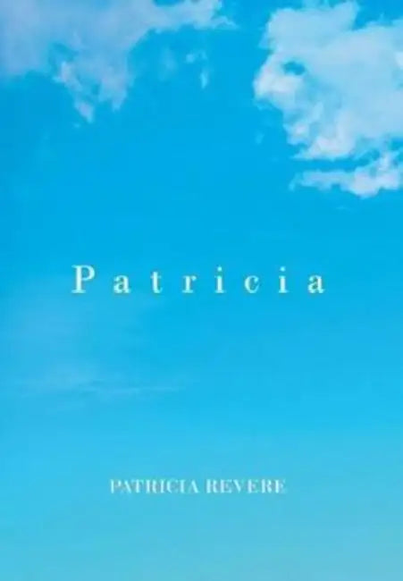Patricia by Patricia Revere