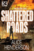 Shattered Roads by Alice Henderson
