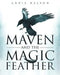Maven and the Magic Feather by Annie Nelson