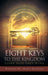 Eight Keys to the Kingdom: Learn How They Work by Reverend Dr Maria Goldstein