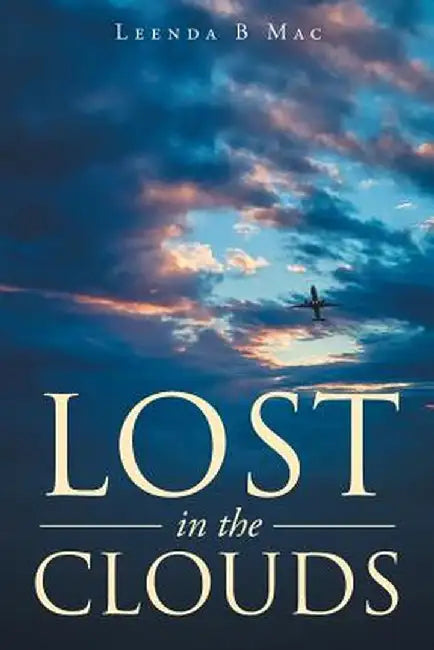 Lost in the Clouds by Leenda Mac