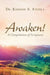 Awaken!: A Compilation of Scripture by Kehinde A. Ayoola