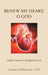 Renew My Heart, O God: Daily Devotions for Healing Your Heart by Jeffery J. Horacek O. D.
