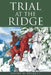 Trial at the Ridge by Kinsey M. Rockett