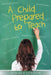 A Child Prepared to Teach by Deniece London
