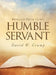 Messages From God's Humble Servant by David W. Crump