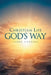 Christian Life God's Way by Larry Harmsen