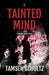A Tainted Mind: Windsor Series, Book 1 by Tamsen Schultz