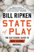 State of Play: The Old School Guide to New School Baseball by Bill Ripken