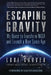 Escaping Gravity: My Quest to Transform NASA and Launch a New Space Age by Lori Garver