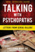 Talking with Psychopaths and Savages: Letters from Serial Killers by Christopher Berry-Dee
