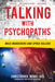 Talking with Psychopaths: Mass Murderers and Spree Killers by Christopher Berry-Dee