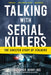 Talking with Serial Killers: The Sinister Study of Stalkers by Christopher Berry-Dee