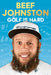 Golf Is Hard by Johnston