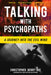 Talking with Psychopaths: A Journey Into the Evil Mind by Christopher Berry-Dee