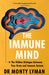 The Immune Mind by Monty Lyman