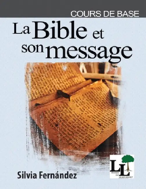 La Bible et son message by Silvia Fernandez
