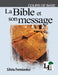 La Bible et son message by Silvia Fernandez