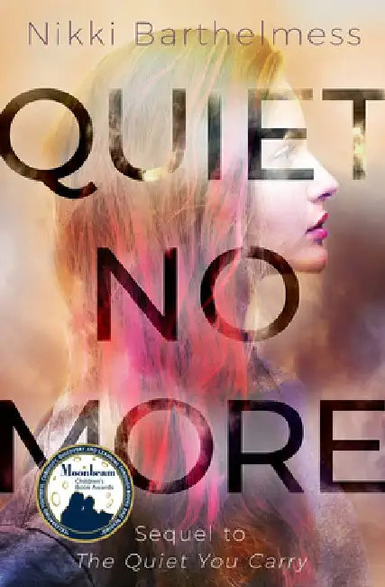 Quiet No More by Nikki Barthelmess