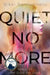 Quiet No More by Nikki Barthelmess