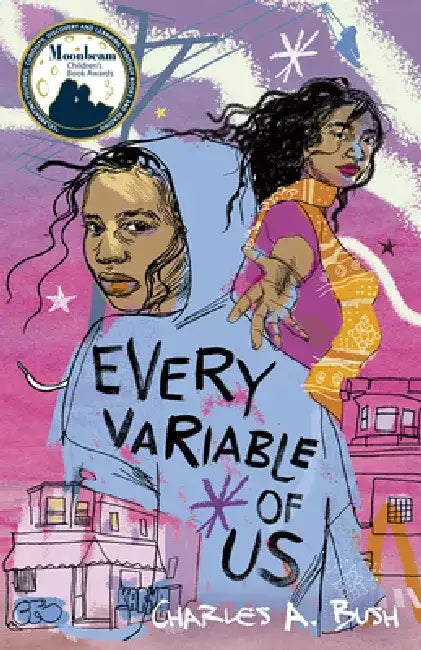 Every Variable of Us by Charles a. Bush