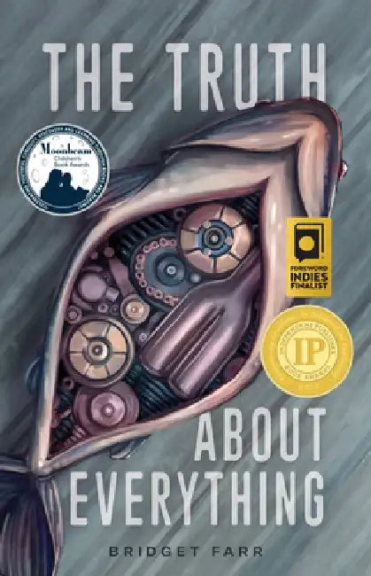The Truth about Everything by Bridget Farr