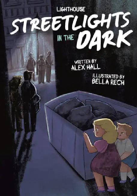 Streetlights in the Dark by Alex Hall, Bella Rech
