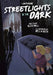 Streetlights in the Dark by Alex Hall, Bella Rech
