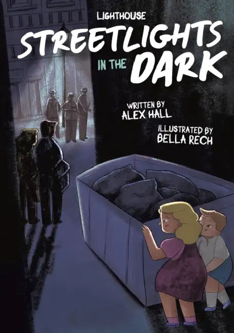Streetlights in the Dark by Alex Hall, Bella Rech