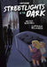 Streetlights in the Dark by Alex Hall, Bella Rech