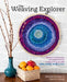 The Weaving Explorer: Ingenious Techniques, Accessible Tools & Creative Projects with Yarn, Paper, Wire & More by Deborah Jarchow