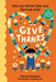 Give Thanks: You Can Reach Out and Spread Joy! 50 Ways to Be Thankful by Naomi Shulman