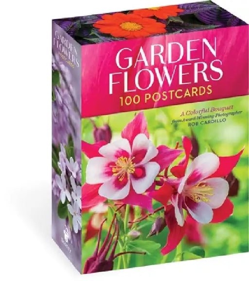 Garden Flowers, 100 Postcards: A Colorful Bouquet from Award-Winning Photography Rob Cardillo by Rob Cardillo