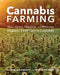 Cannabis Farming: How to Grow, Harvest, and Process Organic, Field-Grown Cannabis by Adam Davidoff