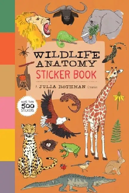 Wildlife Anatomy Sticker Book: A Julia Rothman Creation: More Than 750 Stickers by Julia Rothman