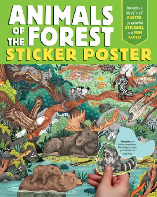 Animals of the Forest Sticker Poster: Includes a Big 15 X 38 Poster, 50 Colorful Stickers, and Fun Facts by Editors of Storey Publishing