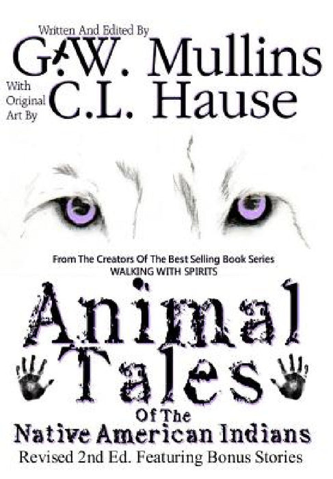 Animal Tales Of The Native American Indians by G. W. Mullins, C. L. Hause